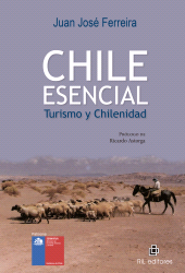 eBook, Chile esencial : Turismo y chilenidad, Ril Editores