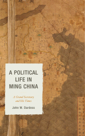 E-book, A Political Life in Ming China : A Grand Secretary and His Times, Rowman & Littlefield Publishers