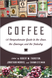 E-book, Coffee : A Comprehensive Guide to the Bean, the Beverage, and the Industry, Rowman & Littlefield Publishers