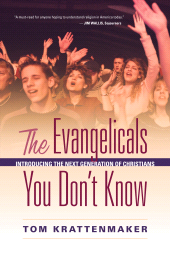 E-book, The Evangelicals You Don't Know : Introducing the Next Generation of Christians, Rowman & Littlefield Publishers