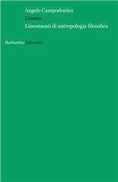 E-book, L'uomo : lineamenti di antropologia filosofica, Campodonico, Angelo, Rubbettino