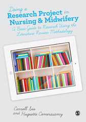 E-book, Doing a Research Project in Nursing and Midwifery : A Basic Guide to Research Using the Literature Review Methodology, SAGE Publications Ltd