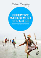 eBook, Effective Management in Practice : Analytical Insights and Critical Questions, Wensley, Robin, SAGE Publications Ltd