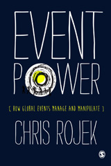 eBook, Event Power : How Global Events Manage and Manipulate, SAGE Publications Ltd