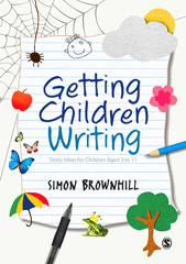 E-book, Getting Children Writing : Story Ideas for Children Aged 3 to 11, SAGE Publications Ltd