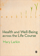 E-book, Health and Well-Being Across the Life Course, SAGE Publications Ltd
