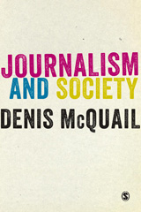 eBook, Journalism and Society, McQuail, Denis, SAGE Publications Ltd