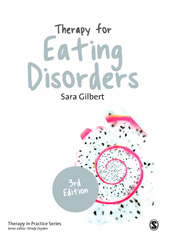 E-book, Therapy for Eating Disorders : Theory, Research & Practice, Gilbert, Sara, SAGE Publications Ltd