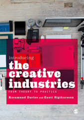 E-book, Introducing the Creative Industries : From Theory to Practice, Davies, Rosamund, SAGE Publications Ltd