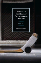 eBook, European Ice Hockey Championship Results : Since 1910, Scarecrow Press