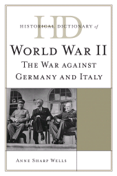 eBook, Historical Dictionary of World War II : The War against Germany and Italy, Scarecrow Press