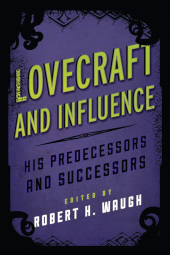 eBook, Lovecraft and Influence : His Predecessors and Successors, Scarecrow Press