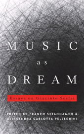 E-book, Music as Dream : Essays on Giacinto Scelsi, Scarecrow Press