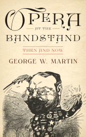 E-book, Opera at the Bandstand : Then and Now, Scarecrow Press