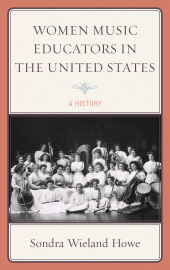 eBook, Women Music Educators in the United States : A History, Scarecrow Press