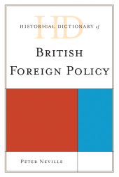 eBook, Historical Dictionary of British Foreign Policy, Scarecrow Press