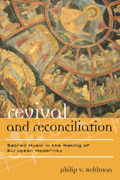 eBook, Revival and Reconciliation : Sacred Music in the Making of European Modernity, Scarecrow Press