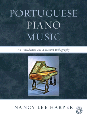 eBook, Portuguese Piano Music : An Introduction and Annotated Bibliography, Scarecrow Press