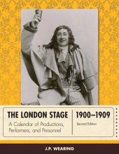 eBook, The London Stage 1900-1909 : A Calendar of Productions, Performers, and Personnel, Scarecrow Press