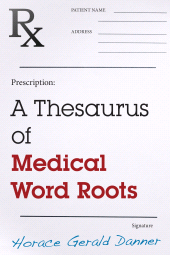 E-book, A Thesaurus of Medical Word Roots, Scarecrow Press
