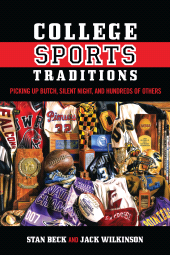 E-book, College Sports Traditions : Picking Up Butch, Silent Night, and Hundreds of Others, Scarecrow Press