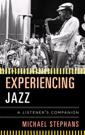 E-book, Experiencing Jazz : A Listener's Companion, Scarecrow Press