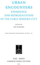 eBook, Urban encounters : experience and representation in the early modern city, Fabrizio Serra