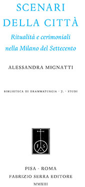 E-book, Scenari della città : ritualità e cerimoniali nella Milano del Settecento, Fabrizio Serra