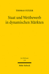 E-book, Staat und Wettbewerb in dynamischen Märkten : Eine juristisch-ökonomische Untersuchung unter besonderer Berücksichtigung der sektorspezifischen Telekommunikationsregulierung in Deutschland und den USA, Fetzer, Thomas, Mohr Siebeck