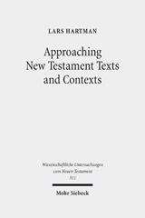 E-book, Approaching New Testament Texts and Contexts : Collected Essays II, Hartman, Lars, Mohr Siebeck