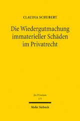 E-book, Die Wiedergutmachung immaterieller Schäden im Privatrecht, Schubert, Claudia, Mohr Siebeck