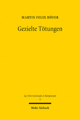 E-book, Gezielte Tötungen : Terrorismusbekämpfung und die neuen Feinde der Menschheit, Höfer, Martin F., Mohr Siebeck