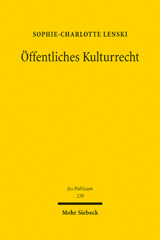 E-book, Öffentliches Kulturrecht : Materielle und immaterielle Kulturwerke zwischen Schutz, Förderung und Wertschöpfung, Lenski, Sophie-Charlotte, Mohr Siebeck