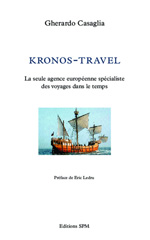 E-book, Kronos-Travel : La seule agence européenne spécialiste des voyages dans le temps, Casaglia, Gherardo, SPM