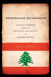 E-book, Reproducing Sectarianism : Advocacy Networks and the Politics of Civil Society in Postwar Lebanon, SUNY Press - State University of New York Press