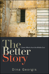 E-book, The Better Story : Queer Affects from the Middle East, SUNY Press - State University of New York Press