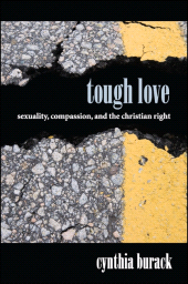 E-book, Tough Love : Sexuality, Compassion, and the Christian Right, SUNY Press - State University of New York Press