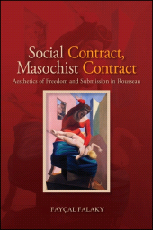 E-book, Social Contract, Masochist Contract : Aesthetics of Freedom and Submission in Rousseau, SUNY Press - State University of New York Press
