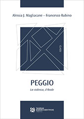E-book, Peggio : la violenza, il reale, Magliacane, Alessia J., Tangram edizioni scientifiche
