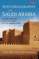 E-book, Historiography in Saudi Arabia, I.B. Tauris