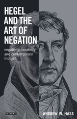 E-book, Hegel and the Art of Negation, Hass, Andrew W., I.B. Tauris
