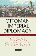 E-book, Ottoman Imperial Diplomacy, I.B. Tauris