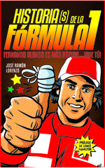 E-book, Historia(s) de la Fórmula1 : Fernando Alonso es más rápido que tú, T&B Editores