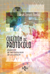 E-book, Cuestión de protocolo : Ensayos de metodología de la ciencia. Segunda edición, Tecnos