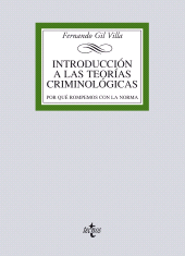 E-book, Introducción a las teorías criminológicas : Por qué rompemos con la norma, Tecnos