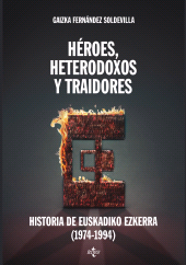 E-book, Héroes, heterodoxos y traidores : Historia de Euskadiko Ezkerra (1974-1994), Tecnos