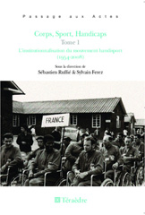 E-book, Corps, Sport, Handicaps : L'institutionnalisation du mouvement handisport (1954-2008), Ruffie, Sébastien, Téraèdre