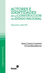 E-book, Actores e identidades en la construcción del estado nacional : Argentina, siglo XIX, Editorial Teseo