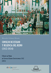 E-book, Consejo de Estado y regencia del reino, 1812-1814, Gómez-Rivero, Ricardo, Universidad de Cádiz