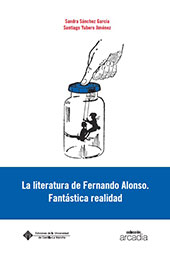 eBook, La literatura de Fernando Alonso : fantástica realidad, Universidad de Castilla-La Mancha